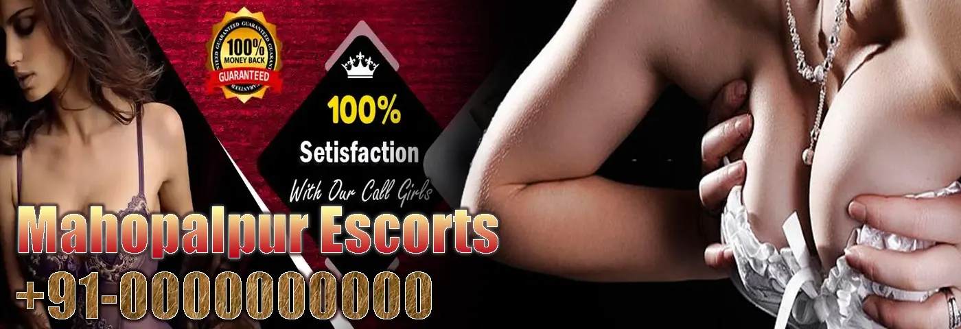 Escorts service Mahipalpur